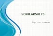 S CHOLARSHIPS Tips for Students. Scholarship Process at CNHS: Check website frequently for the latest updates on scholarships. 