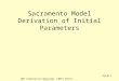 NWS Calibration Workshop, LMRFC March, 2009 Slide 1 Sacramento Model Derivation of Initial Parameters