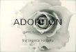 ADOPTION By: Jessica Forgety (Girls, Grab a Tissue…)