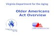 Virginia Department for the Aging Older Americans Act Overview
