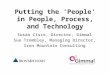 Putting the 'People' in People, Process, and Technology Susan Cisco, Director, Gimmal Sue Trombley, Managing Director, Iron Mountain Consulting