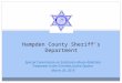 Hampden County Sheriff’s Department Special Commission on Substance Abuse Addiction Treatment in the Criminal Justice System March 20, 2015