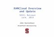 John Ousterhout Stanford University RAMCloud Overview and Update SEDCL Retreat June, 2014