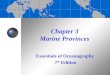 Chapter 3 Marine Provinces Essentials of Oceanography 7 th Edition
