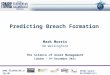 Www.floodrisk.org.uk EPSRC Grant: EP/FP202511/1 Predicting Breach Formation Mark Morris HR Wallingford The Science of Asset Management London – 9 th December