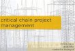 Critical chain project management edina nagy lajos kiss szabolcs hornyák
