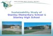 Sustainability Study of Stanley Elementary School & Stanley High School