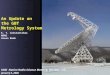 January 6, 2005 URSI Nation Radio Science Meeting, Boulder, CO. An Update on the GBT Metrology System K. T. Constantikes NRAO Green Bank