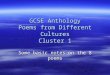 GCSE Anthology Poems from Different Cultures Cluster 1 Some basic notes on the 8 poems