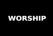 WORSHIP. YOU ARE HOLY, HOLY You are holy, holy Lord there is none, like You You are holy, holy Glory to You my Lord (2x) I sing Your praises forever Deeper