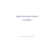 Rick.dove@stevens.edu, attributed copies permitted 1 Agile Architecture Pattern … Examples
