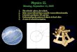 Physics 55 Monday, September 12, 2005 1.The celestial sphere, the ecliptic. 2.Solar versus sidereal days; synodic versus sidereal months. 3.Celestial coordinates: