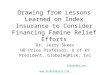 Drawing from Lessons Learned on Index Insurance to Consider Financing Famine Relief Efforts Dr. Jerry Skees HB Price Professor, U of KY President, GlobalAgRisk,