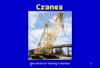 OSHA Office of Training & Education1 Cranes. 2 Major Causes of Crane Accidents Contact with power lines Overturns Falls Mechanical failures
