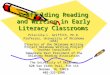 Scaffolding Reading and Writing in Early Literacy Classrooms Priscilla L. Griffith, Ph.D. Professor, University of Oklahoma (USA) Director of the Oklahoma
