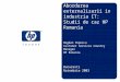 Abordarea externalizarii in industria IT: Studii de caz HP Romania Bogdan Popescu Customer Services Country Manager HP Romania Bucuresti Noiembrie 2003