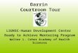 Darrin Courtroom Tour LSUHSC-Human Development Center Ready to Achieve Mentoring Program Walter L. Cohen Academy of Health Sciences