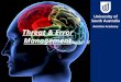 Threat & Error Management Chapter 8. Aim To define the principles of T.E.M., identify the differences between Threats and Errors, and discuss methods