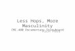 Less Hops, More Masculinity CMC-400 Documentary Storyboard Rich Ford