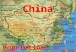 China china Population Control. China believes its population control policies are important if living standards throughout the country are to be improved