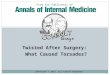 Twisted After Surgery: What Caused Torsades? COPYRIGHT © 2015, ALL RIGHTS RESERVED From the Publishers of