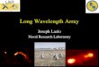 Long Wavelength Array Joseph Lazio Naval Research Laboratory
