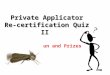 Private Applicator Re-certification Quiz II For Fun and Prizes