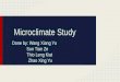 Microclimate Study Done by: Wang Xiang Yu Sun Tian Ze Thio Leng Kiat Zhao Xing Yu