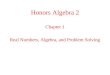 Honors Algebra 2 Chapter 1 Real Numbers, Algebra, and Problem Solving