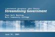 Streamlining Government Town Hall Meeting Mott Community College June 16, 2009 Lieutenant Governor John Cherry
