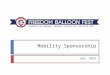 Mobility Sponsorship Jan. 2015. Overview   Dedicated to rallying community spirit…  Honoring war heroes and veteran appreciation