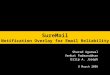 SureMail Notification Overlay for Email Reliability Sharad Agarwal Venkat Padmanabhan Dilip A. Joseph 8 March 2006