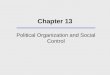 Chapter 13 Political Organization and Social Control