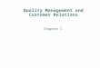 Quality Management and Customer Relations Chapter 1