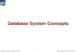©Silberschatz, Korth and Sudarshan1.1Database System Concepts - 6 th Edition Database System Concepts