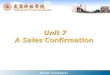 Unit 7 A Sales Confirmation 精品课程《外贸函电英语》 Text A The Import and Export Contract 精品课程《外贸函电英语》