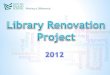 ‘Making a Difference’. This summer ‘Making a Difference’ Library Renovation Project We need your help in redeveloping our library into an exciting and