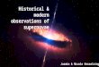 Historical & modern observations of supernovae Jasmin & Nicole Kesselring