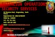 BATTALION OPERATIONS SECURITY SERVICES 20 Thornton Road, Krugersdorp, South Africa Registration No: 2012/117366/07 PSIRA No: 2416622 Tel: 011 762 1043