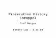 Prosecution History Estoppel Prof Merges Patent Law – 4.14.08