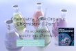 Chemistry 30 – Organic Chemistry – Part 1 To accompany Inquiry into Chemistry PowerPoint Presentation prepared by Robert Schultz robert.schultz@ei.educ.ab.ca