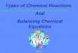 06/13/001 Types of Chemical Reactions And Balancing Chemical Equations