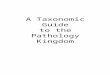 A Taxonomic Guide to the Pathology Kingdom. Kingdom Pathologia Phylum Ratmedicina Phylum Populomedicina