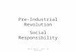 Pre-Industrial Revolution Social Responsibility Martin Addison - LS812 - 30 March 2015