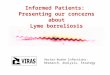 Informed Patients: Presenting our concerns about Lyme borreliosis Vector-borne Infections: Research, Analysis, Strategy