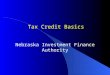 Tax Credit Basics Nebraska Investment Finance Authority