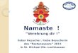 Namaste ! “Verehrung dir !” lieber Besucher / liebe Besucherin des “Fastenessens” 2015 in St. Michael Mü.-Lochhausen