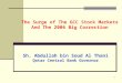 1 The Surge of The GCC Stock Markets And The 2006 Big Correction Sh. Abdullah bin Soud Al Thani Qatar Central Bank Governor