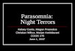 Parasomnia: Night Terrors Kelsey Carrio, Megan Preovolos Christian Wilbur, Marjan Amiridavani COGS 175 June 1, 2007