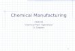 1 Chemical Manufacturing CM4120 Chemical Plant Operations D. Caspary